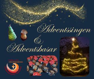 Adventssingen und Basareinladung